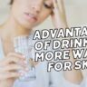 skin advantages of drinking more water